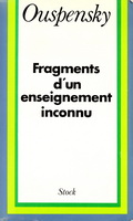 Fragment d'un enseignement inconnu par Ouspensky